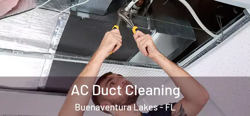 AC Duct Cleaning Buenaventura Lakes - FL