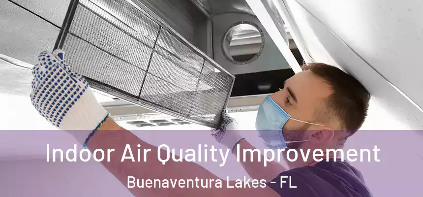 Indoor Air Quality Improvement Buenaventura Lakes - FL