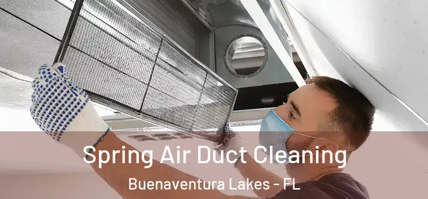  Spring Air Duct Cleaning Buenaventura Lakes - FL