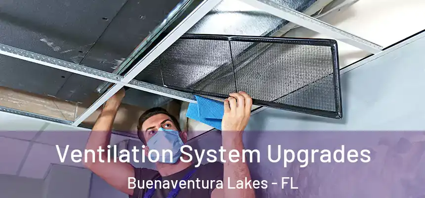 Ventilation System Upgrades Buenaventura Lakes - FL